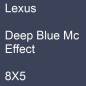 Preview: Lexus, Deep Blue Mc Effect, 8X5.